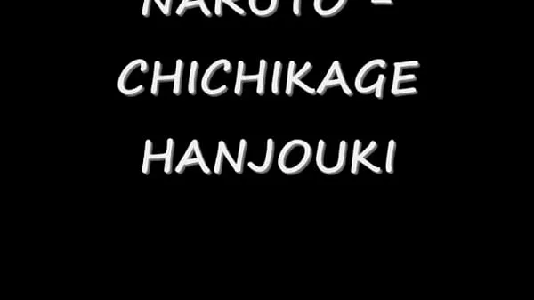 NARUTO – Chichikage Hanjouki